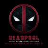 Deadpool (Original Soundtrack Album)