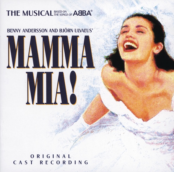 Mamma Mia! (Original Cast Recording) - Mamma Mia!