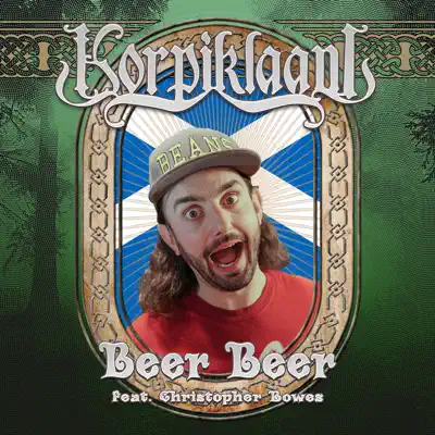 Beer Beer (feat. Christopher Bowes) - Single - Korpiklaani