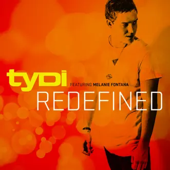 Redefined (Radio Edit) [feat. Melanie Fontana] by TyDi song reviws