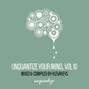 Unquantize Your Mind Vol. 10 - Compiled & Mixed by Klevakeys, 2019