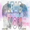 Stream & download Lead You - Single