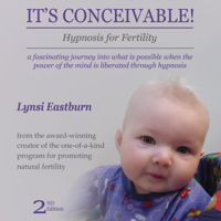 Lynsi Eastburn - It's Conceivable!: Hypnosis for Fertility (2nd Edition) (Unabridged) artwork