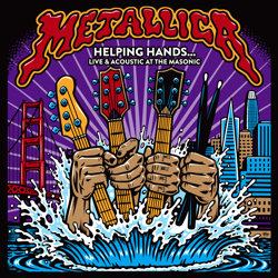 Helping Hands...Live &amp; Acoustic at the Masonic - Metallica Cover Art