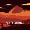 Party Animal song lyrics