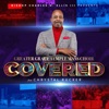 Covered - Single (feat. Chrystal Rucker) - Single