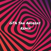 GTA San Andreas (Remix) artwork