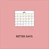 better days - Single album lyrics, reviews, download