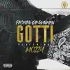 Stream & download Gotti (feat. Mozzy) - Single