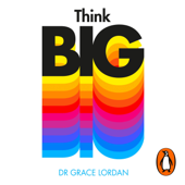 Think Big - GRACE LORDAN