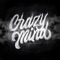 Crazy Mind (feat. CARTEL BAJA CALIFAS) - Santos Cali High lyrics