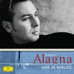 Roberto Alagna - Airs de Berlioz - Roberto Alagna Roberto Alagna - Airs de Berlioz - Roberto Alagna