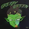 Greazy Green album lyrics, reviews, download