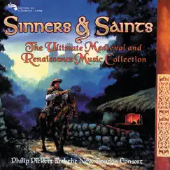 Sinners & Saints - The Ultimate Medieval & Renaissance Music Collection by New London Consort & Philip Pickett album reviews, ratings, credits