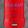 KALISKAYA - Single album lyrics, reviews, download