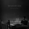 Desolation - EP album lyrics, reviews, download