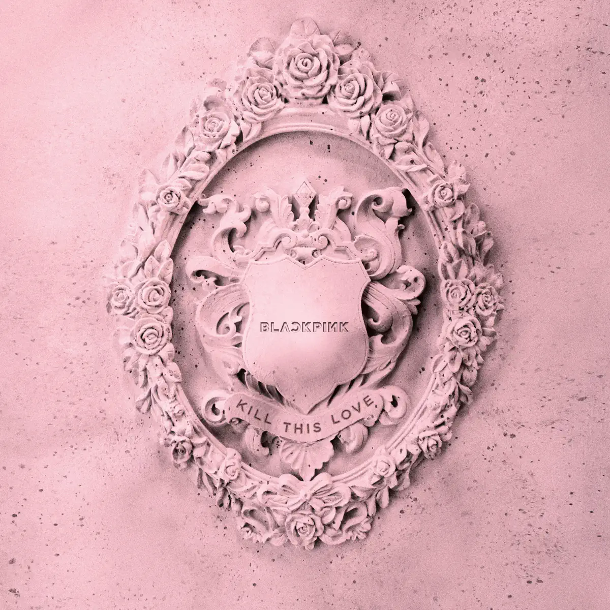 BLACKPINK - KILL THIS LOVE - EP (2019) [iTunes Plus AAC M4A]-新房子