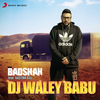 Badshah - Dj Waley Babu (feat. Aastha Gill) artwork