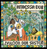 Anbessa Dub - Zvuloon Dub System
