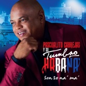 Pascualito Cabrejas y su Tumbao Habana - Yo No Me Voy de La Habana