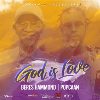 God is Love - Single by Beres Hammond & Popcaan album reviews, ratings, credits