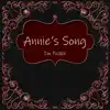 Annie's Song - Single album lyrics, reviews, download