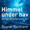 Ingen himmel inga jord (feat. Pål Rake) - Ragnar Bjerkreim lyrics
