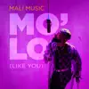 Mo'Lo (Like You) - Single album lyrics, reviews, download