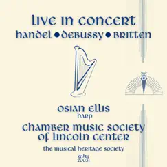 Live in Concert - Osian Ellis and the Chamber Music Society of Lincoln Center by Osian Ellis & The Chamber Music Society of Lincoln Center album reviews, ratings, credits