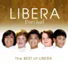 Eternal: The Best of Libera album lyrics, reviews, download