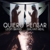 León Bravo & Omar Kaleh - Quiero Pensar