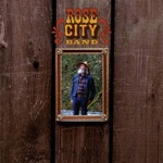 Rose City Band - Ramblin' With the Day