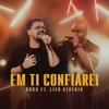 Em Ti Confiarei (feat. Lito Atalaia) - Single