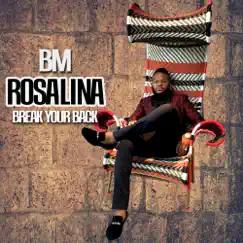 Rosalina (Break Your Back) - Single by B.M. album reviews, ratings, credits
