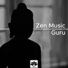 Zen Music Guru - Garden of Zen Music for Deep Sleep, Buddha Zen Music Masters, Zazen Asian Music for Meditation, Buddhist Meditation & Relax album lyrics, reviews, download