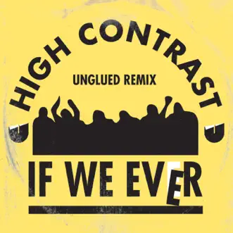 If We Ever (2018 Remaster) by High Contrast song reviws