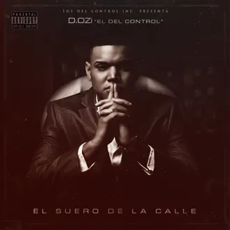 El Suero de la Calle by D.OZi album reviews, ratings, credits