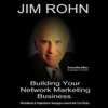 Building Your Network Marketing Business (Smoothe Mixx) - Jim Rohn & Roy Smoothe