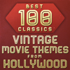 100 Best Classic Vintage Movie Themes From Hollywood, Vol. 1 - Various Artists