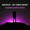 My Own Heart (Timster & Ninth Remix) - Single