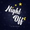 Night Off (feat. Nick Cincotta) - Rapta lyrics