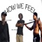 How We Feel (feat. Nflwb Kay & Smoove'wan) - Jefe Almighty lyrics