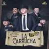 La Carrucha (En Vivo) [feat. Los Viajeros del Norte] - Single album lyrics, reviews, download