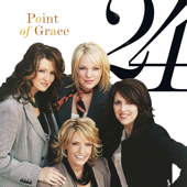 24 - Point of Grace