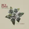 Buy Love - Single album lyrics, reviews, download