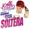 Soltera (feat. Danny Romero & Fito Blanko) - Single