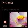Zen Spa: Background Music For Mindfulness