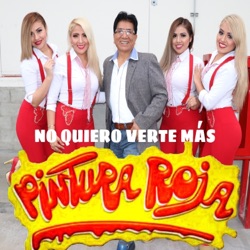 Pintura Roja - No Quiero Verte Más