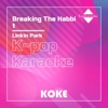 코케 - Breaking The Habbit : Originally Performed By Linkin Park
