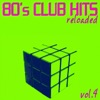 80's Club Hits Reloaded, Vol. 4, 2010